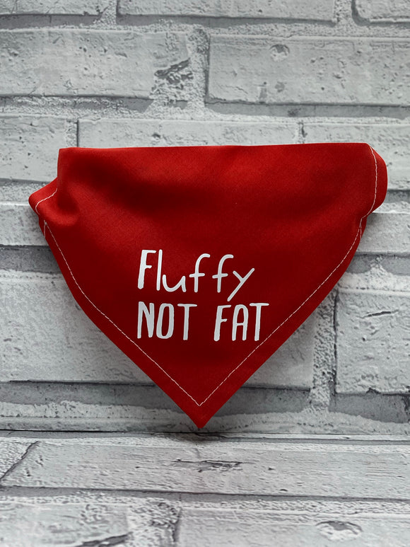 Fluffy NOT FAT Pet Bandana