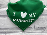 I Love My Mummies Pet Bandana